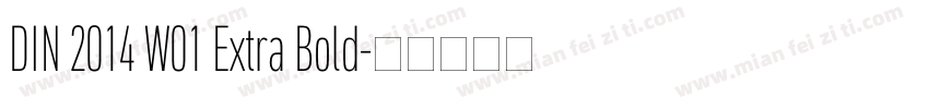 DIN 2014 W01 Extra Bold字体转换